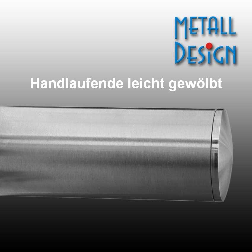 Mit Handlaufende gewölbt, alternativ mit flacher Endkappe.