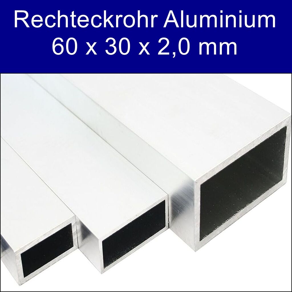 Rechteckrohr Aluminium 60 x 30 x 2 mm