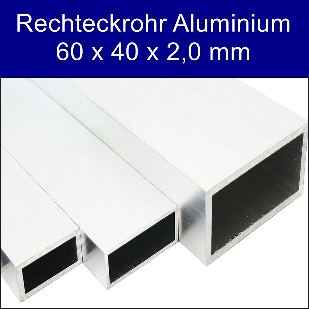 Rechteckrohr Aluminium 60 x 40 x 2 mm